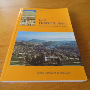 gebrauchtes Buch – Reinhold Then – Die Heimat Jesu - Spurensuche im heiligen Land