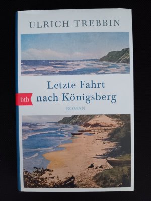 gebrauchtes Buch – Ulrich Trebbin – Letzte Fahrt nach Königsberg