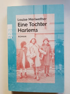 Eine Tochter Harlems - Roman Rowohlt 2023 - Deutsche Erstausgabe