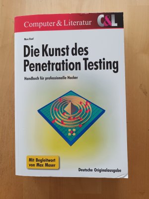 Die Kunst des Penetration Testing - Handbuch für professionelle Hacker