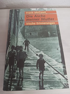 gebrauchtes Buch – Frank McCourt – Die Asche meiner Mutter - irische Erinnerungen