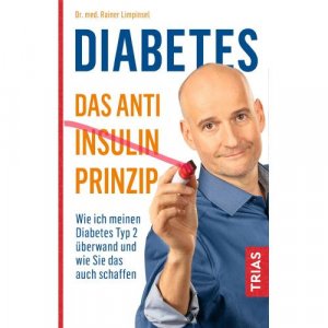 neues Buch – Rainer Limpinsel – Diabetes - Das Anti-Insulin-Prinzip