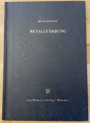 Metallfärbung - Die wichtigsten Verfahren zur Oberflächenfärbung und zum Schutz von Metallgegenständen