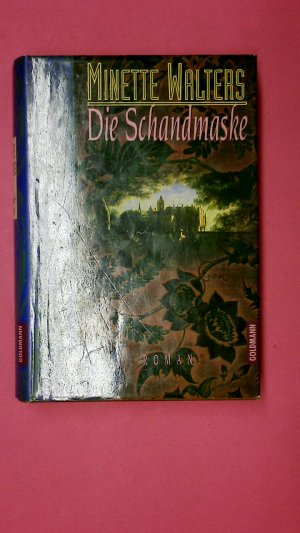 gebrauchtes Buch – Minette Walters – DIE SCHANDMASKE. Roman