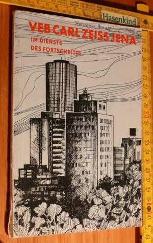 gebrauchtes Buch – Fiedler Esche – VEB Carl Zeiss Jena. Im Dienste des Fortschritts