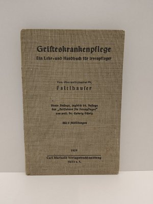 Geisteskrankenpflege; Ein Lehr- und Handbuch für Irrenpfleger