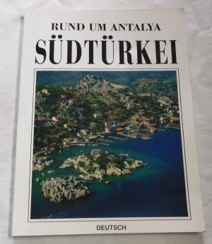 Südtürkei - Rund um Antalya