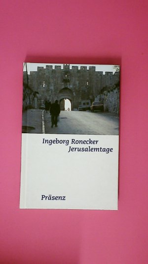 gebrauchtes Buch – Ingeborg Ronecker – JERUSALEMTAGE.