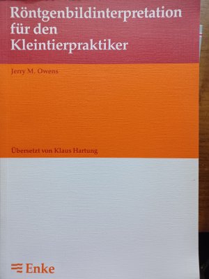 Röntgenbildinterpretation für den Kleintierpraktiker