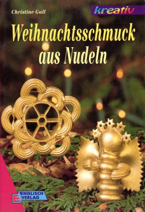 gebrauchtes Buch – Christine Gall – Weihnachtsschmuck aus Nudeln