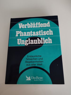 gebrauchtes Buch – Angelika Feilhauer – Verblüffend - Phantastisch - Unglaublich