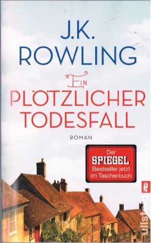 gebrauchtes Buch – Rowling, J. K – Ein plötzlicher Todesfall - Roman