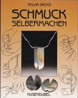 gebrauchtes Buch – Sylvia Wicks – Schmuck selbermachen