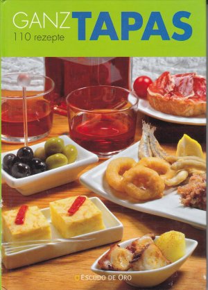 gebrauchtes Buch – Ganz Tapas - 110 Rezepte