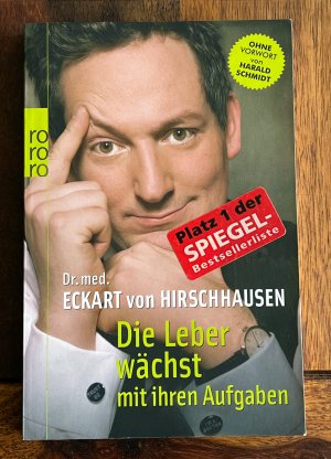 gebrauchtes Buch – Hirschhausen, Eckart von – Die Leber wächst mit ihren Aufgaben - Komisches aus der Medizin