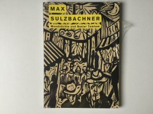 Max Sulzbachner, Mondnächte und Basler Tamtam - IN NEUZUSTAND UND IN FOLIE