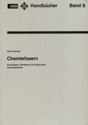 antiquarisches Buch – Horst Claviez – Chemiefasern, AEG Telefunken Handbücher Band 8