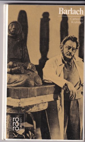 gebrauchtes Buch – Catherine Krahmer – Ernst Barlach - mit Selbstzeugnissen u. Bilddokumenten