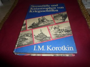 Seeunfälle und Katastrophen von Kriegsschiffen