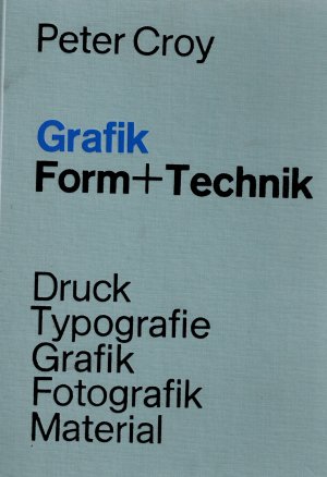 Grafik Form + Technik - Druck - Typografie - Grafik - Fotografik - Material