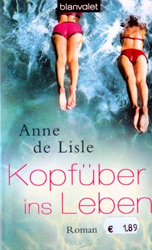 gebrauchtes Buch – De Lisle – Kopfüber ins Leben., Roman.