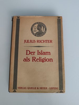 antiquarisches Buch – Julius Richter – Der Islam als Religion