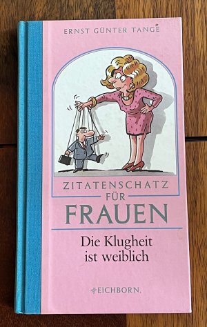 gebrauchtes Buch – Tange, Ernst G – Zitatenschatz für Frauen