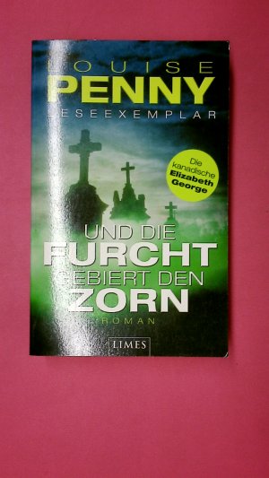 gebrauchtes Buch – Louise Penny – UND DIE FURCHT GEBIERT DEN ZORN. Roman