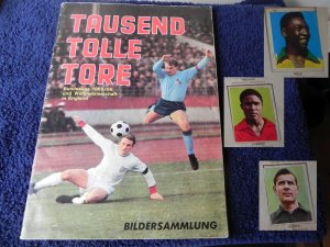 TAUSEND TOLLE TORE ***FUSSBALL ALBUM KOMPLETT***