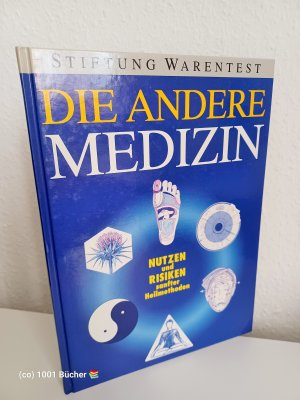 Stiftung Warentest: Die andere Medizin ~ Nutzen und Risiken sanfter Heilmethoden