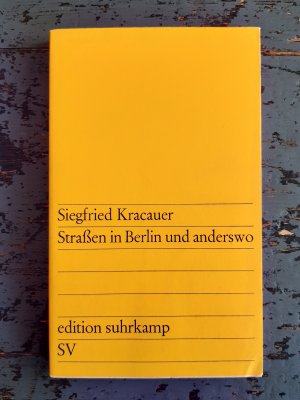 Straßen in Berlin und anderswo (=Edition Suhrkamp, Bd. 72)