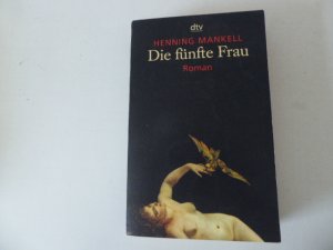 gebrauchtes Buch – Henning Mankell – Die fünfte Frau. Roman. TB