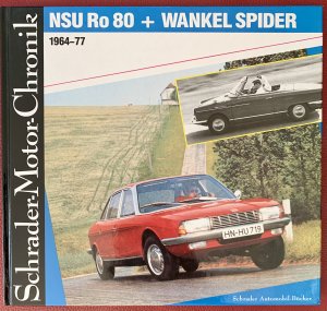 gebrauchtes Buch – Claus Myhr – NSU Ro 80 + Wankel Spider 1964-77