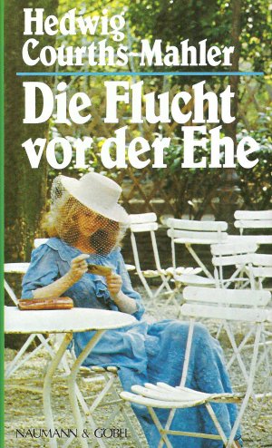 gebrauchtes Buch – Hedwig Courths-Mahler – Die Flucht vor der Ehe