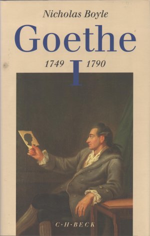 Goethe. Der Dichter in seiner Zeit. Band 1., 1749 - 1790