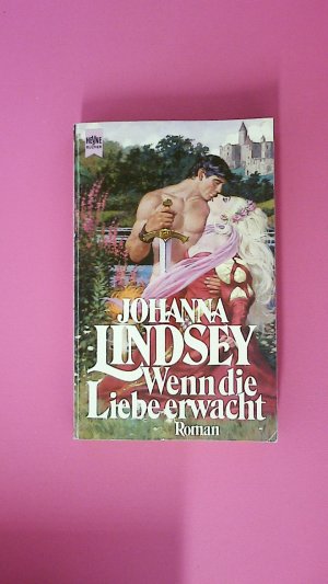 gebrauchtes Buch – Johanna Lindsey – WENN DIE LIEBE ERWACHT. Roman