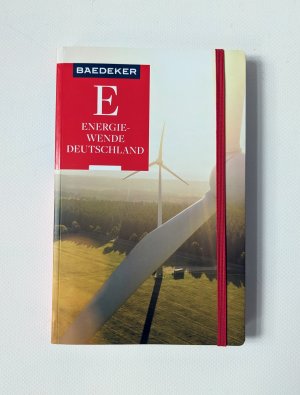 gebrauchtes Buch – Bischof, Bettina Doms – Baedeker Energiewende Deutschland. Entdecken Sie die Energiewende