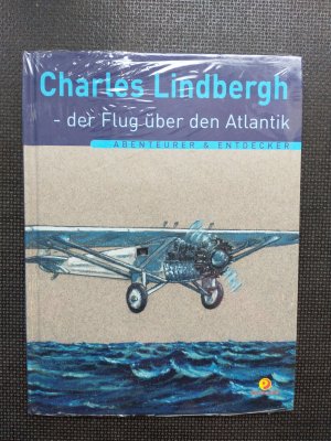 gebrauchtes Buch – Agnès Vandewiele, François Vincent, Christine Gallus – Lindbergh - Der Flug über den Atlantik