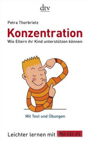 gebrauchtes Buch – Thorbrietz, Petra und Gaby Miketta – Konzentration: Wie Eltern ihr Kind unterstützen können Leichter lernen mit FOCUS SCHULE