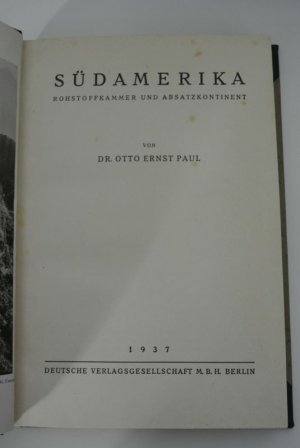 Südamerika. Rohstoffkammer und Absatzkontinente.