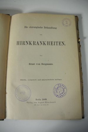 antiquarisches Buch – Bergmann, Ernst von – Die chirurgische Behandlung von Hirnkrankheiten.