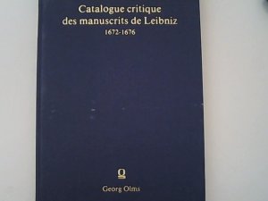 gebrauchtes Buch – Leibniz, Gottfried Wilhelm – Catalogue critique des manuscrits de Leibniz; Fascicule II., (Mars 1672 - novembre 1676).