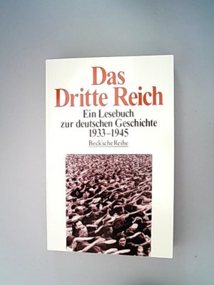 Das Dritte Reich Ein Lesebuch zur deutschen Geschichte 1933-1945