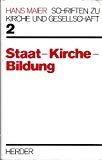 Schriften zu Kirche und Gesellschaft, Band 2, Staat, Kirche, Bildung