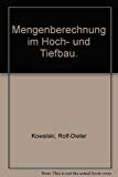 Mengenberechnung im Hoch- und Tiefbau. Elektronische und manuelle Erfassung von Mengengrössen und Bauleistungen