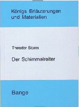 gebrauchtes Buch – Storm, Theodor – Der Schimmelreiter. Königs Erläuterungen und Materialien, Band 192.