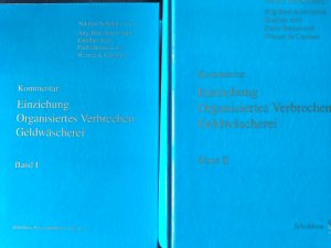 Kommentar Einziehung - Organisiertes Verbrechen - Geldwäscherei. Band I und II