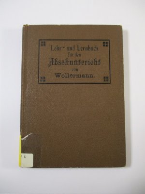 Lehr- und Lernbuch für den Absehunterricht.