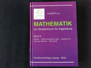 Mathematik - ein Studienbuch für Ingenieure. Band 2. Reihen - Differentialgleichungen - Analysis für mehrere Variable - Stochastik