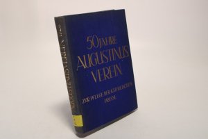 antiquarisches Buch – 50 Jahr Augustinusverein zur Pflege der Katholischen Presse. 1878-1928.